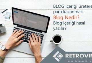 Blog İçeriği Üreterek Para Kazanmak! Blog Nedir, Blog İçeriği Nasıl Yazılır?