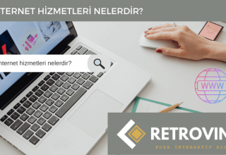 İnternet Hizmetleri Nelerdir