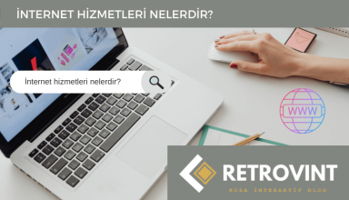 İnternet Hizmetleri Nelerdir