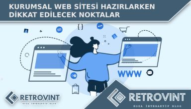 Kurumsal web sitesi hazırlarken dikkat edilecek noktalar